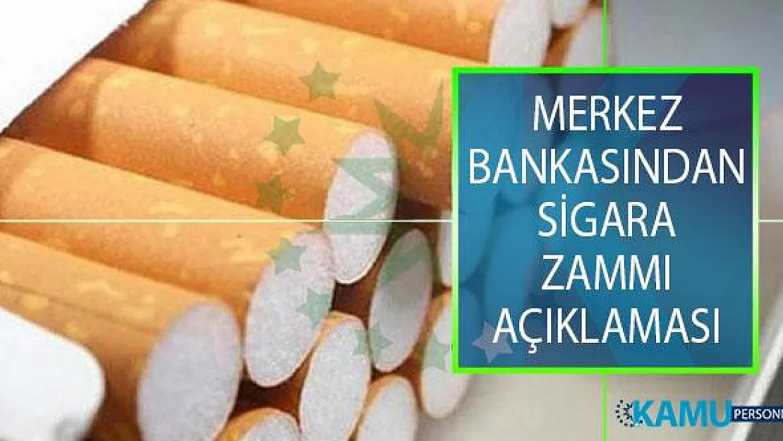 Merkez Bankasından Sigara Zammı Açıklaması! En Ucuz, En Pahalı Güncel Sigara Fiyatları Ne Kadar?