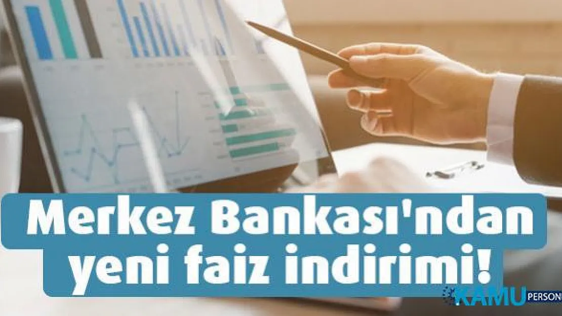 Merkez Bankası'ndan yeni faiz indirimi!