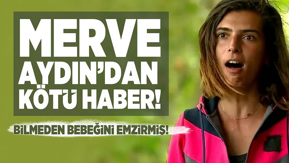 Merve Aydın'dan kötü haber geldi! Bilmeden bebeğini emzirmiş...
