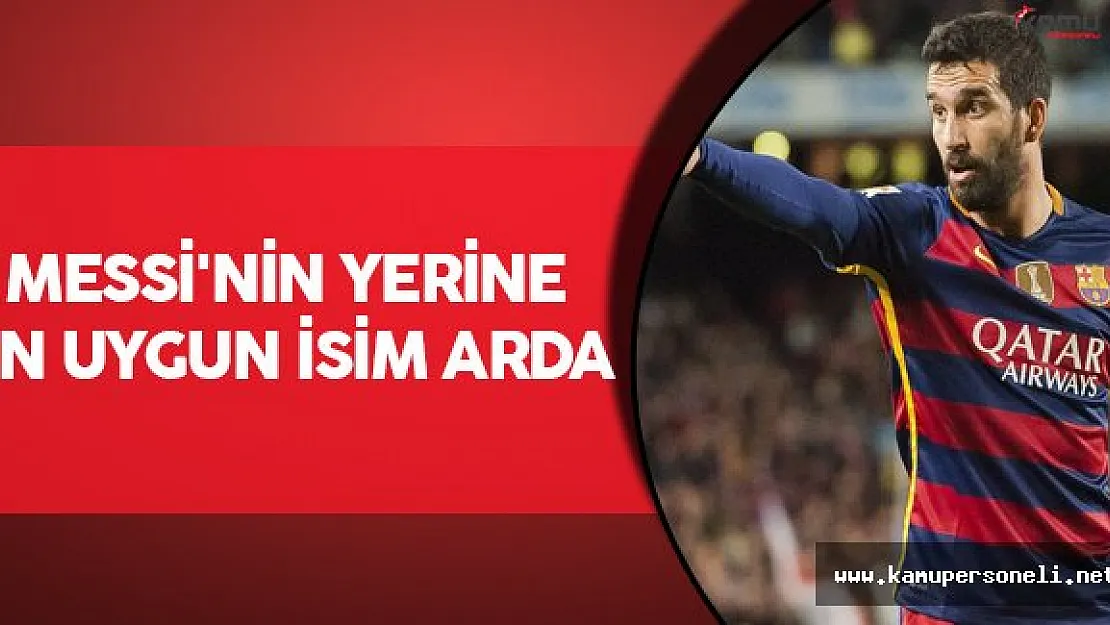 Messi'nin Yerine En Uygun İsim Arda