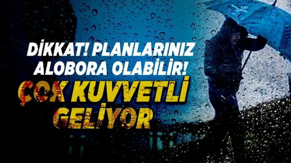 Meteoroloji 81 il hava durumu açıklandı! Çok kuvvetli sağanak yağış geliyor!