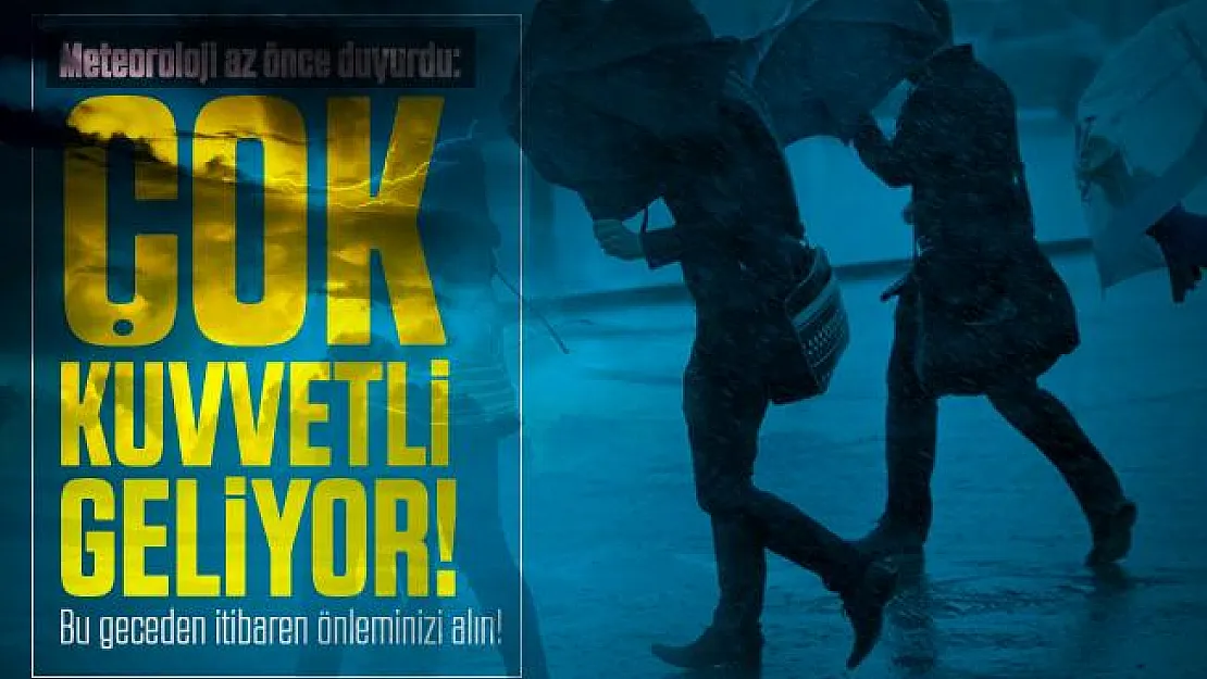 Meteoroloji az önce duyurdu: Çok kuvvetli geliyor! Bu geceden itibaren önleminizi alın!
