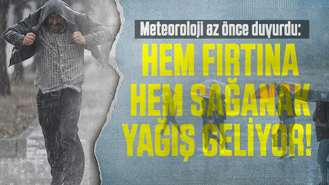 Meteoroloji az önce duyurdu: Hem fırtına hem sağanak yağış geliyor!
