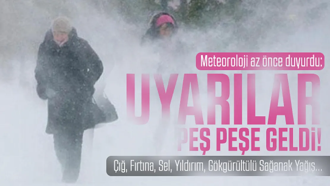 Meteoroloji az önce duyurdu: Uyarılar peş peşe geldi! Çığ, Fırtına, Sel, Yıldırım, Gökgürültülü Sağanak Yağış...