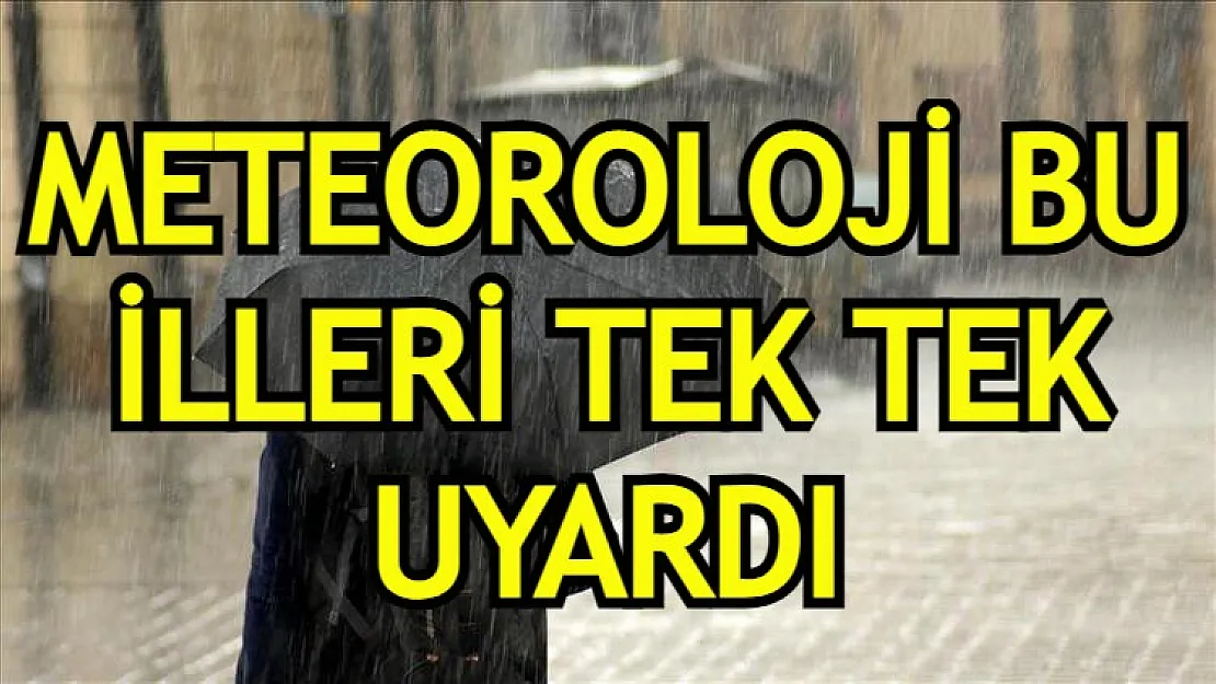 Meteoroloji bu illeri uyardı! Çok kuvvetli yağış geliyor!