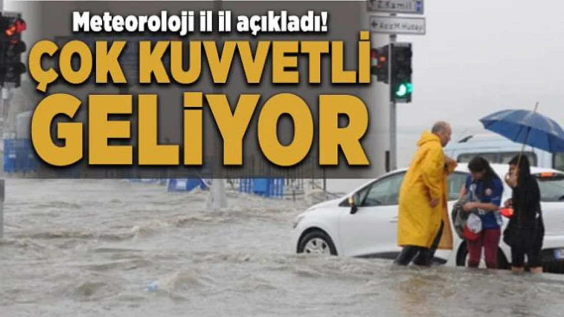Meteoroloji il il açıkladı! 21 Temmuz hava durumu belli oldu! Çok kuvvetli geliyor