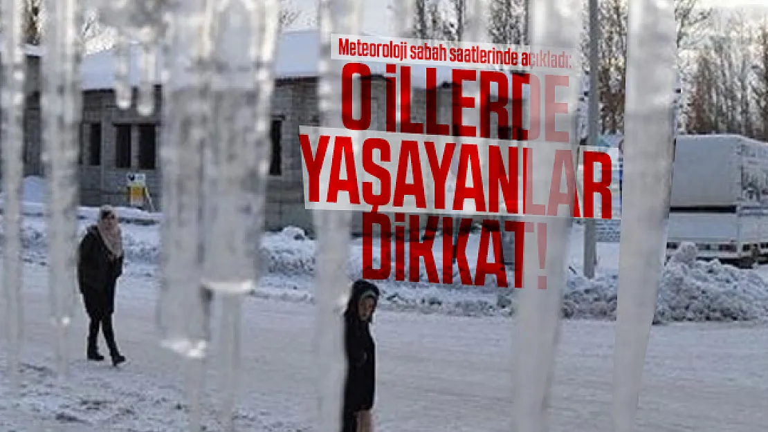 Meteoroloji sabah saatlerinde açıkladı: O illerde yaşayanlar dikkat!