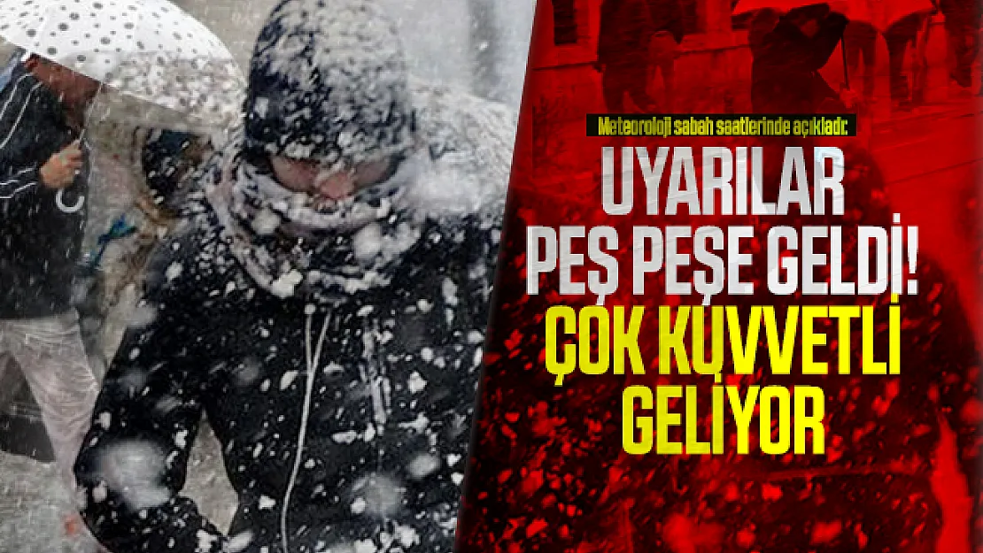 Meteoroloji sabah saatlerinde açıkladı: Uyarılar peş peşe geldi! Çok kuvvetli geliyor...
