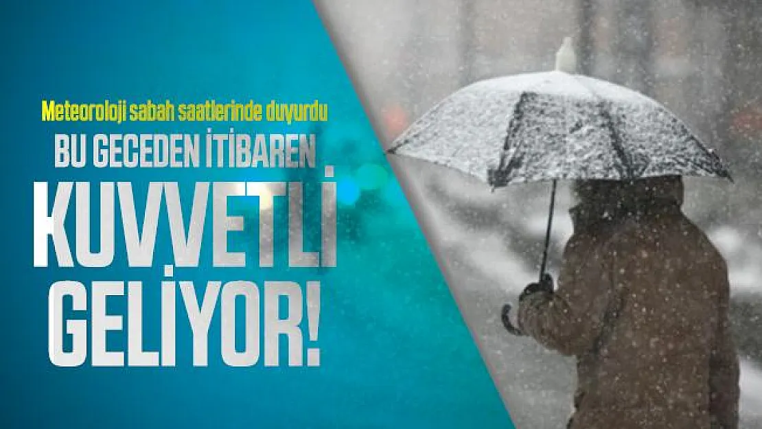 Meteoroloji sabah saatlerinde duyurdu: Bu geceden itibaren kuvvetli geliyor!