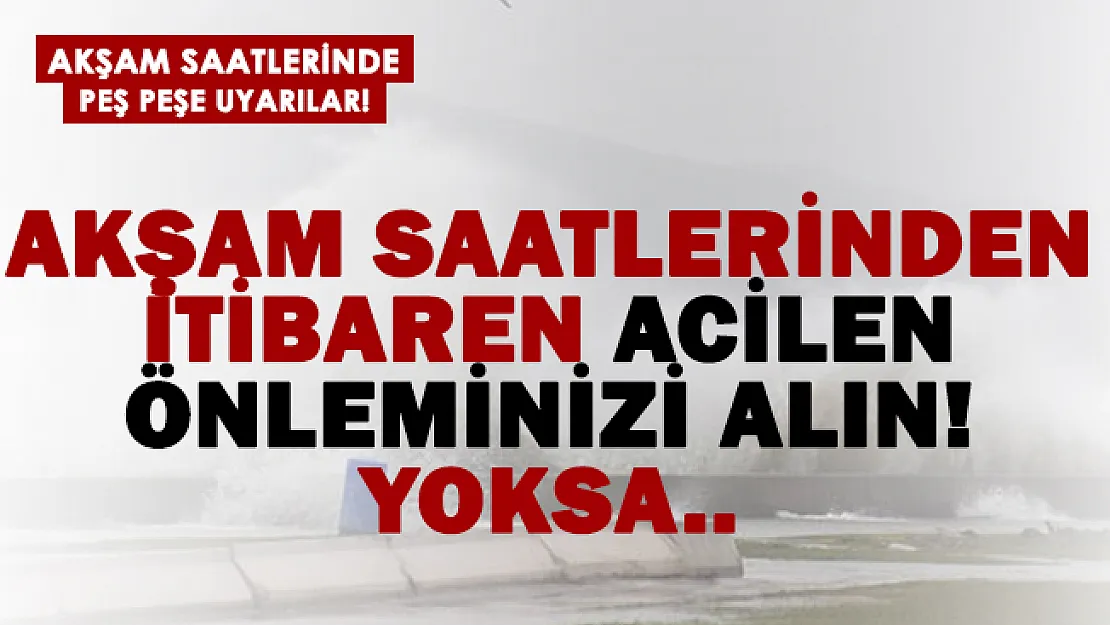 Meteoroloji uyarılarını peş peşe sıraladı! Bu geceden acilen tedbirinizi alın!