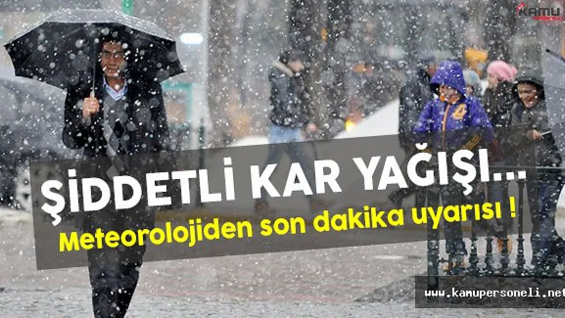 Meteoroloji'den 4 il için son dakika kar yağışı uyarısı yapıldı