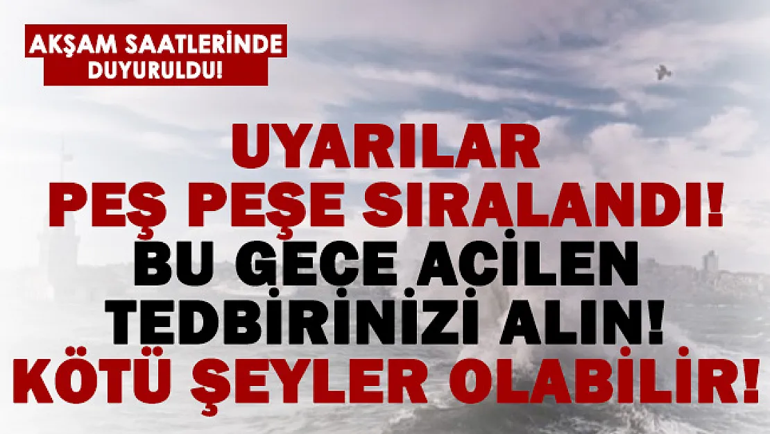 Meteoroloji'den 5 bölge için fırtına uyarısı! Hemen tedbirinizi alın! Kötü şeyler olabilir!