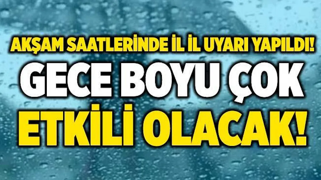 Meteoroloji'den akşam saatlerinde il il uyarı! Gece saatlerinden itibaren etkili sağanak yağış geliyor!