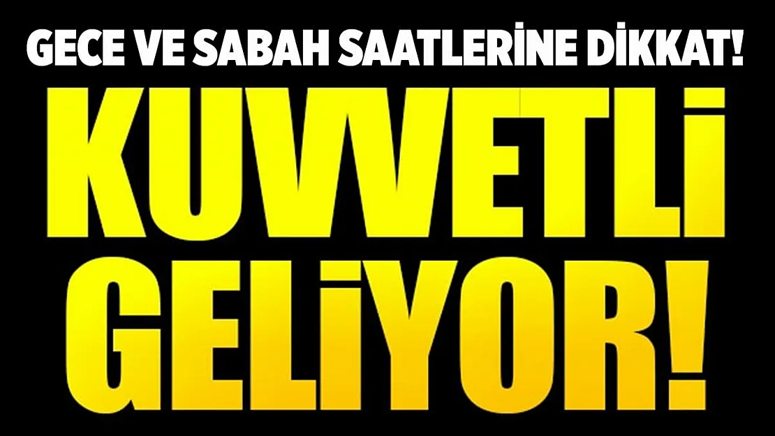 Meteoroloji'den gece ve sabah saatlerine ilişkin son dakika uyarısı!