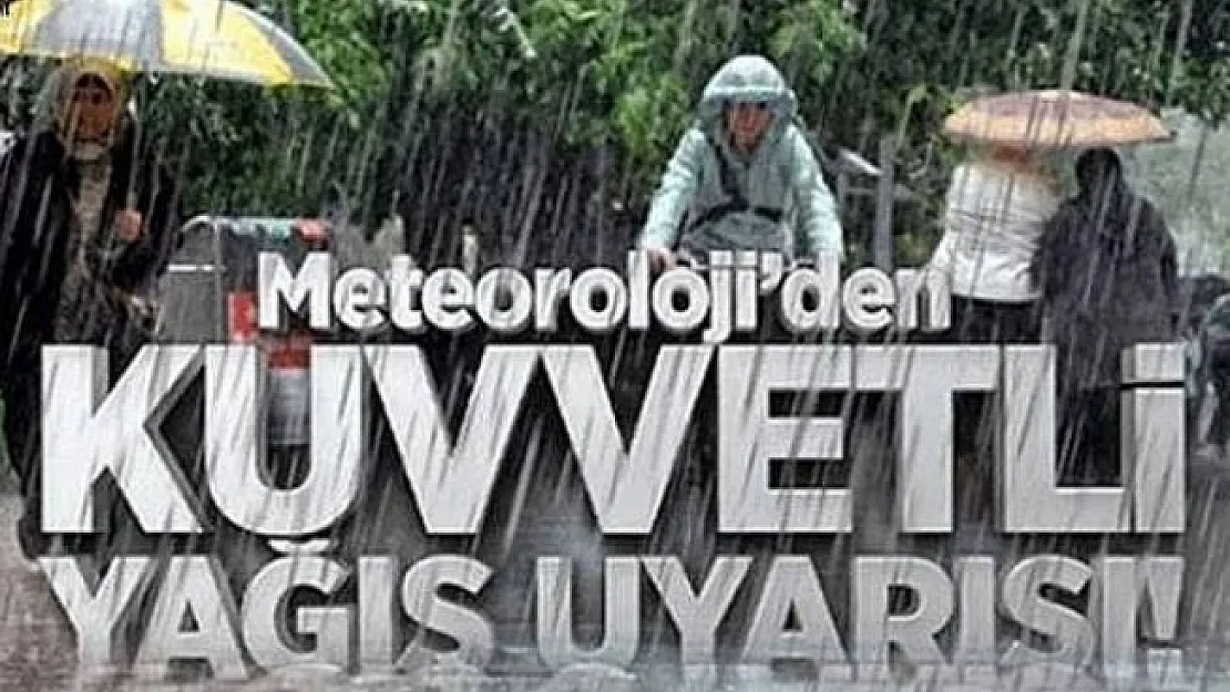 Meteoroloji'den kuvvetli sağanak yağış ve sel uyarısı!
