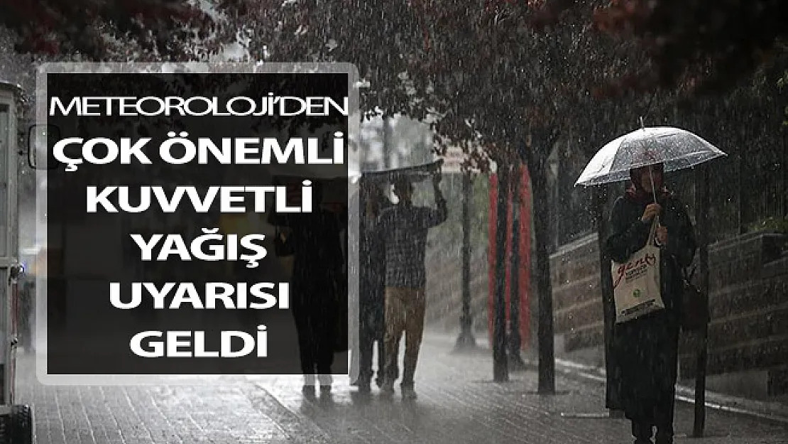 Meteoroloji'den Önemli Kuvvetli Yağış Uyarısı Geldi
