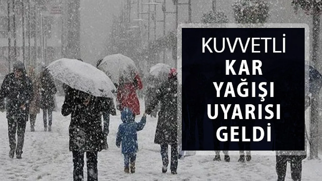 Meteoroloji'den Uyarı Geldi: Kuvvetli Kar Yağışı Geliyor