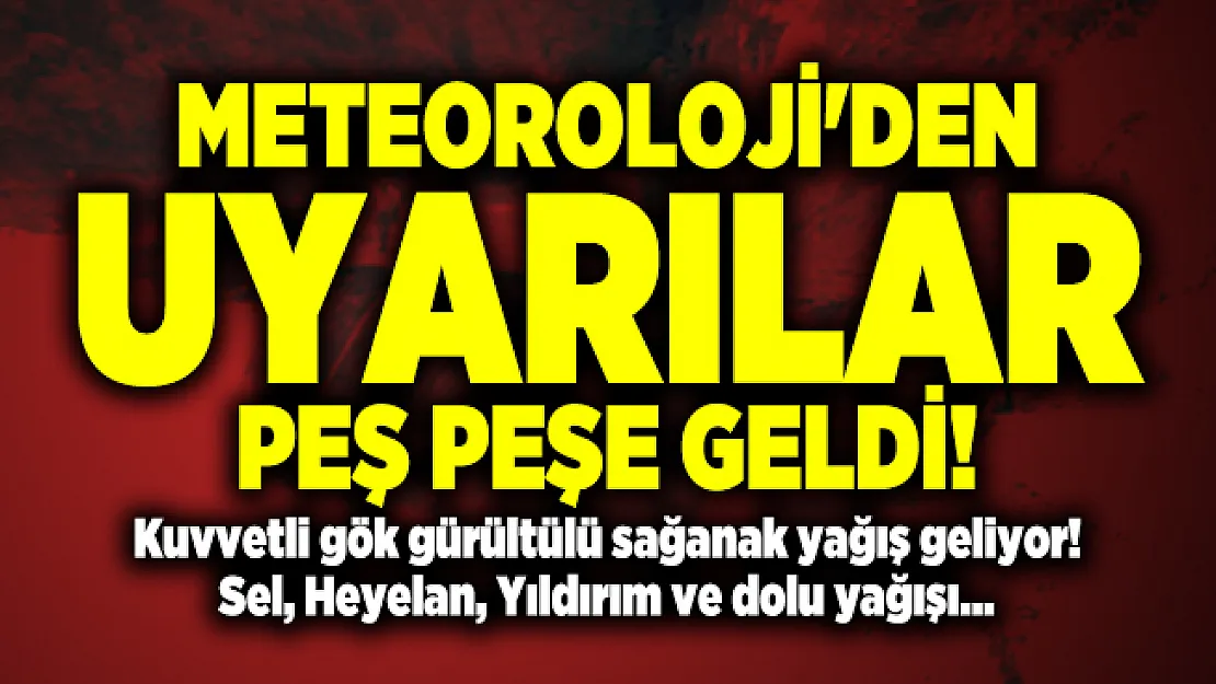 Meteoroloji'den uyarılar peş peşe geldi! Kuvvetli gök gürültülü sağanak yağış geliyor! Sel, Heyelan, Yıldırım ve dolu yağışı olabilir
