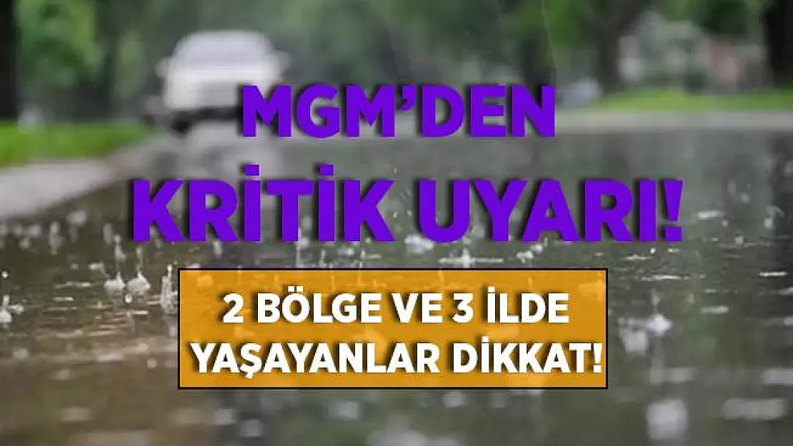 MGM'den 2 bölge ve 3 ile son dakika uyarısı! Akşam saatlerinde çok etkili olacak!