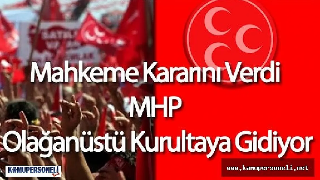 MHP 'de Olağanüstü Kurultay İçin Mahkeme Kararı Açıklandı( MHP Genel Başkan Seçimine Gidecek )