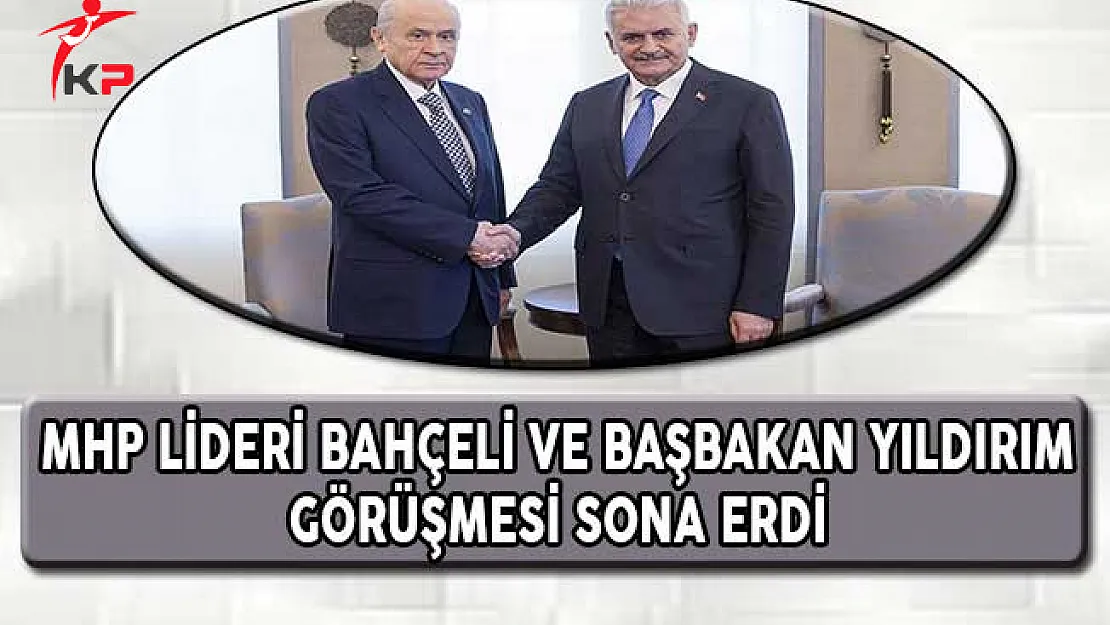 MHP Lideri Bahçeli ve Başbakan Yıldırım Görüşmesi Sona Erdi
