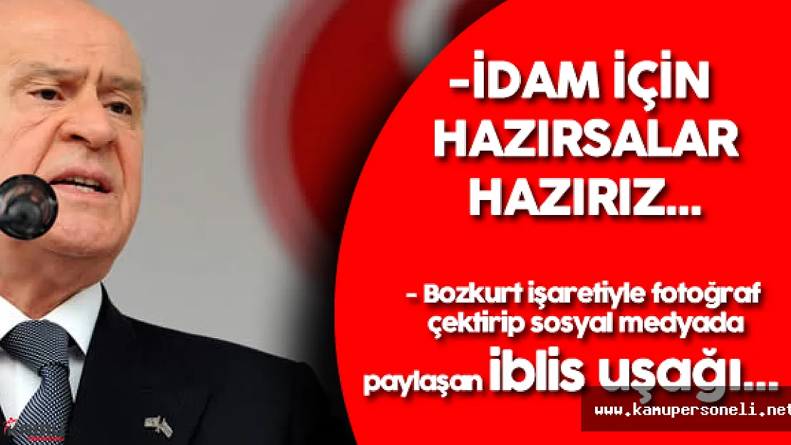 MHP Lideri Bahçeli'den 'İdam Kararı' Hakkında Son Dakika Açıklaması