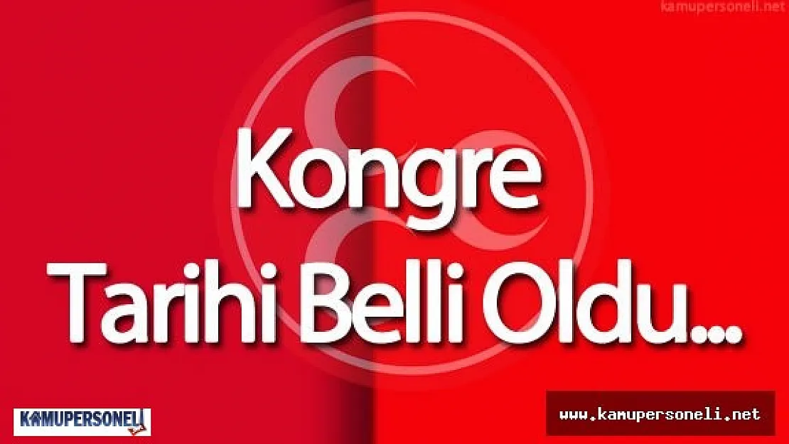 MHP Olağanüstü Kongre Tarihi Belli Oldu