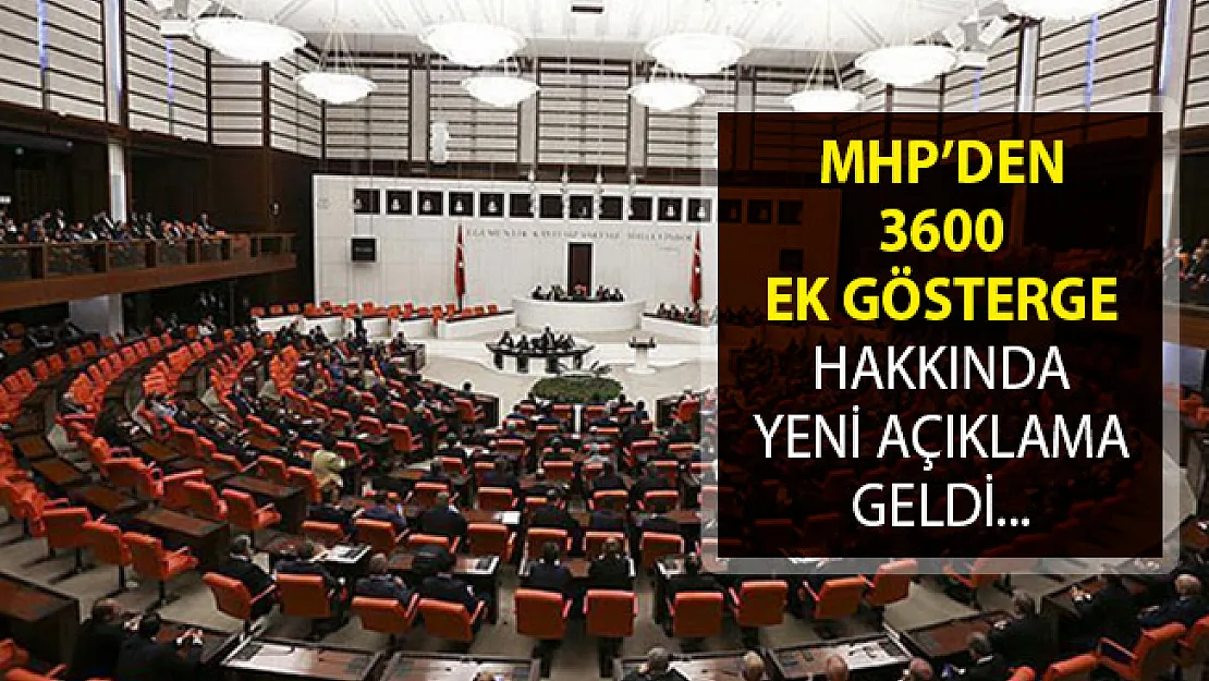 MHP'den 3600 Ek Gösterge Hakkında Yeni Açıklama Geldi!