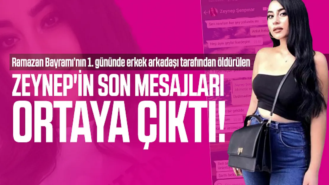 Milli boksör erkek arkadaşı tarafından öldürülen Zeynep'in son mesajları ortaya çıktı!