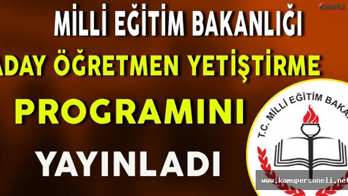 Milli Eğitim Bakanlığı Aday Öğretmen Yetiştirme Programını Yayınladı