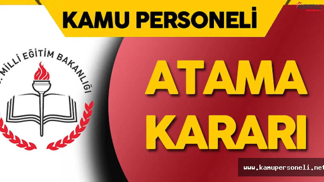 Milli Eğitim Bakanlığı'na Atama Kararı Resmi Gazete'de Yayımlandı