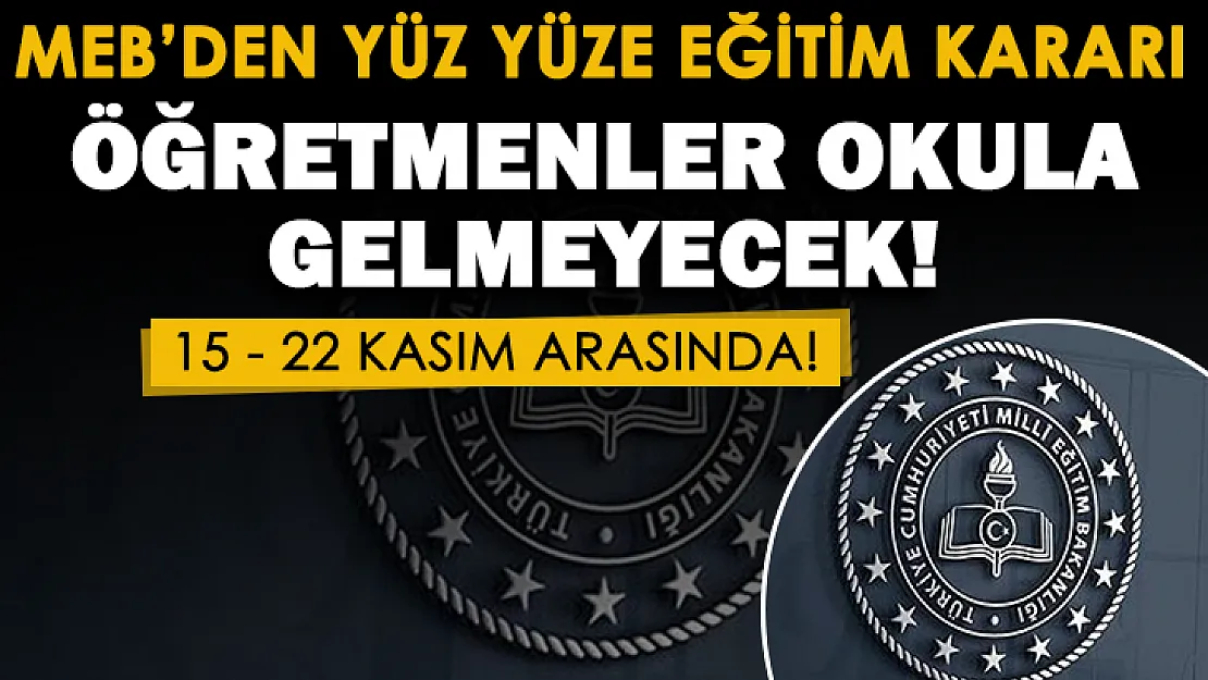 Milli Eğitim Bakanlığından flaş karar! Bakan Özer duyurdu: Öğretmenler 15-22 Kasım arasında okula gelmeyin