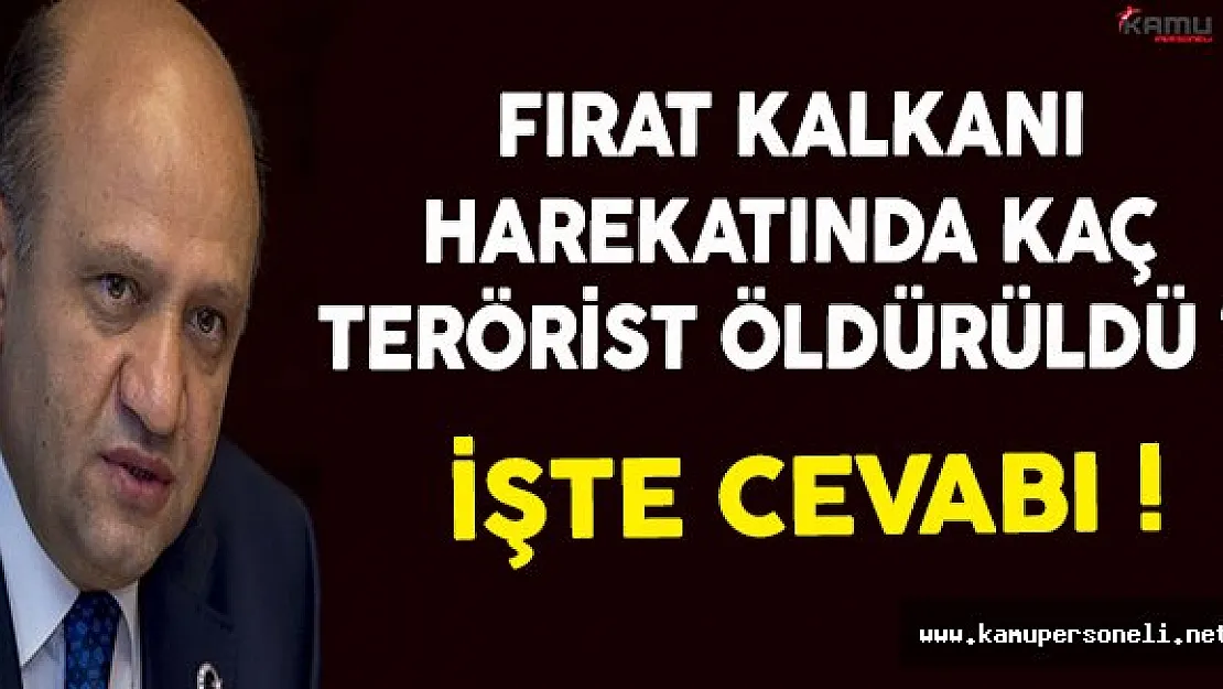 Milli Savunma Bakanı Işık Kaç DEAŞ Teröristinin Etkisiz Hale Getirildiğini Açıkladı