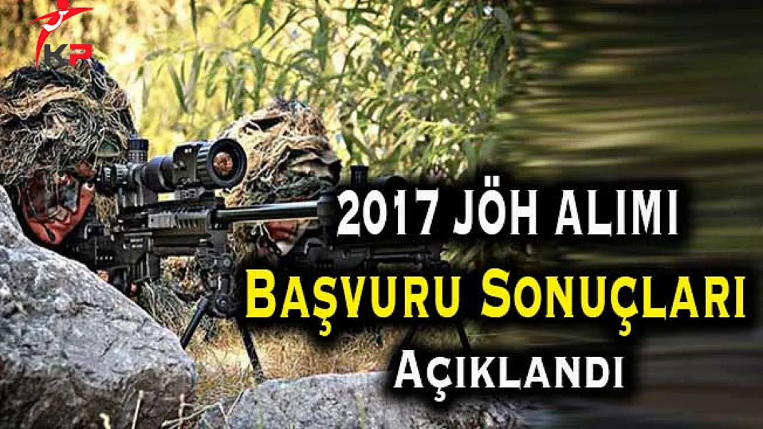 Milli Savunma Bakanlığı (MSB) 2017 Uzman Erbaş (JÖH) Alımı Başvuru Sonuçları Açıklandı