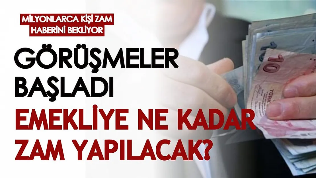 Milyonlarca kişi zam haberini bekliyor! Görüşmeler başladı, emekli maaşlarına ne kadar zam yapılacak?