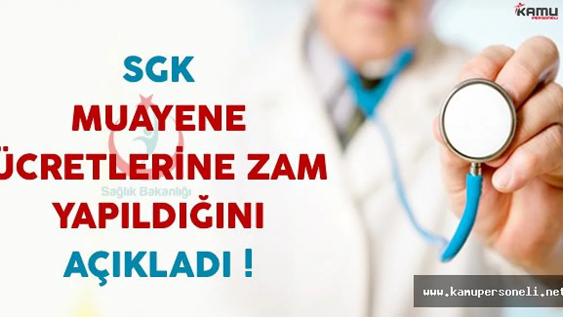 Milyonlarca Kişiyi İlgilendiren Haber! SGK Muayene Ücretlerine Zam Yaptı
