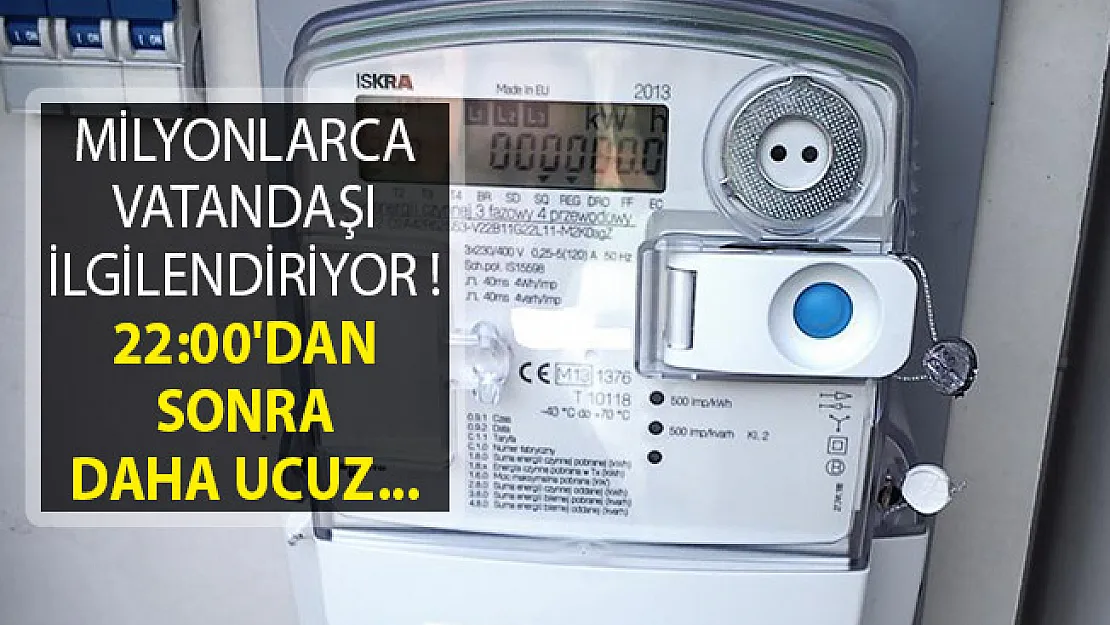 Milyonlarca Vatandaşı İlgilendiriyor! 22:00'dan Sonra Daha Ucuz