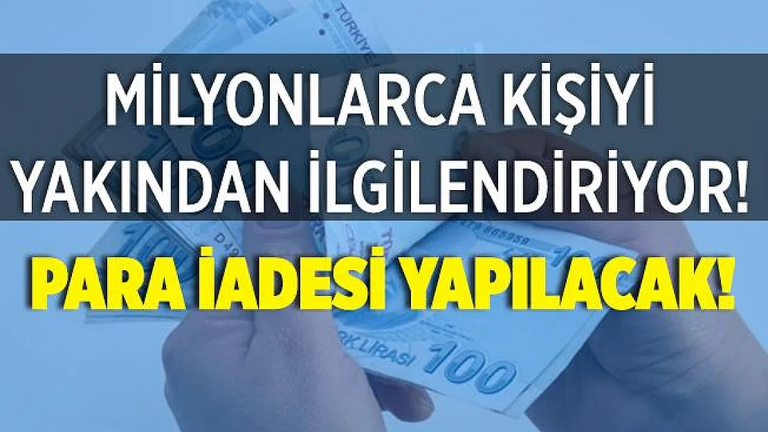 Milyonlarca veliyi yakından ilgilendiriyor! Para iadesi yapılacak!