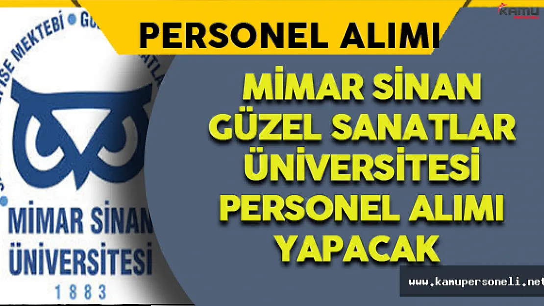 Mimar Sinan Güzel Sanatlar Üniversitesi Personel Alacak