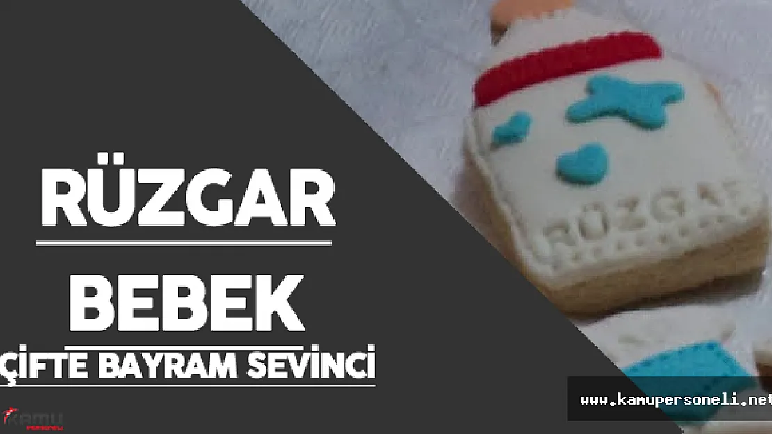 Minik Rüzgar Bebeğin Ailesi Çifte Bayram Sevinci Yaşıyor
