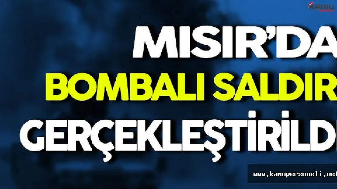 Mısır'da Bombalı Saldırı Gerçekleştirildi