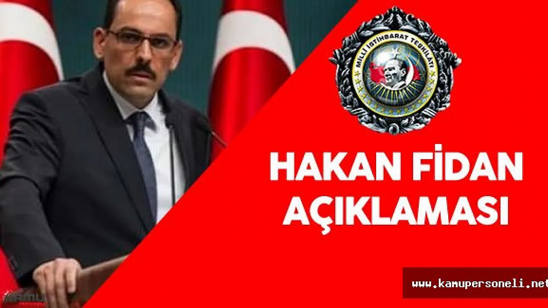 MİT Müsteşarı Hakan Fidan Hakkındaki İddialara Yanıt