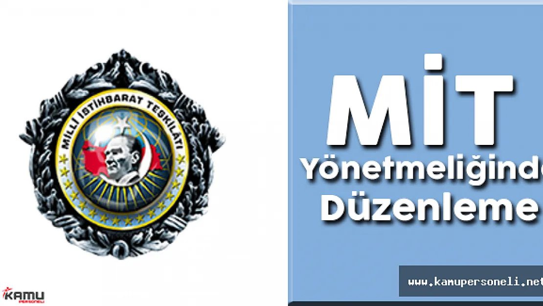 MİT Yönetmeliğinde Düzenleme Gerçekleşti (Taşınır Malları Kayıt Altına Almama)