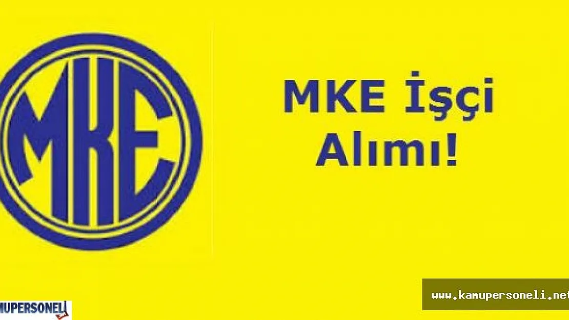 MKE Personel Alım İlanı