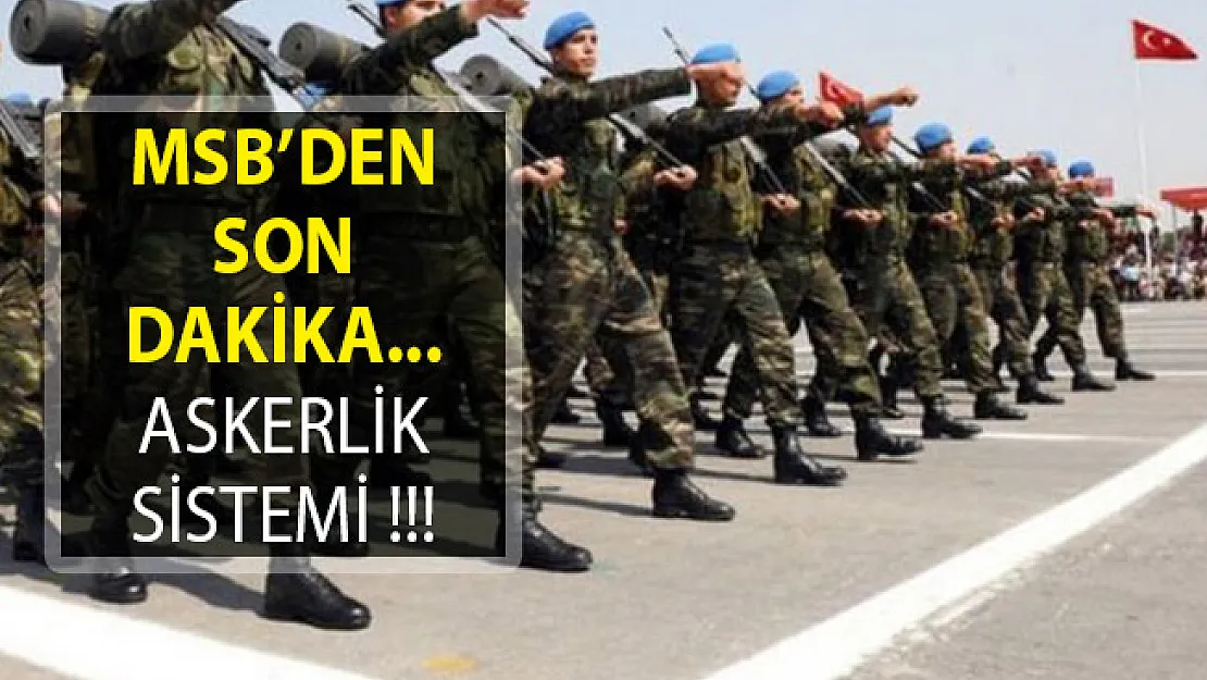 MSB'den Açıklama! Askerlik Süresi 9 Aya Mı Düşecek? Tek Tip Askerlik Nedir?
