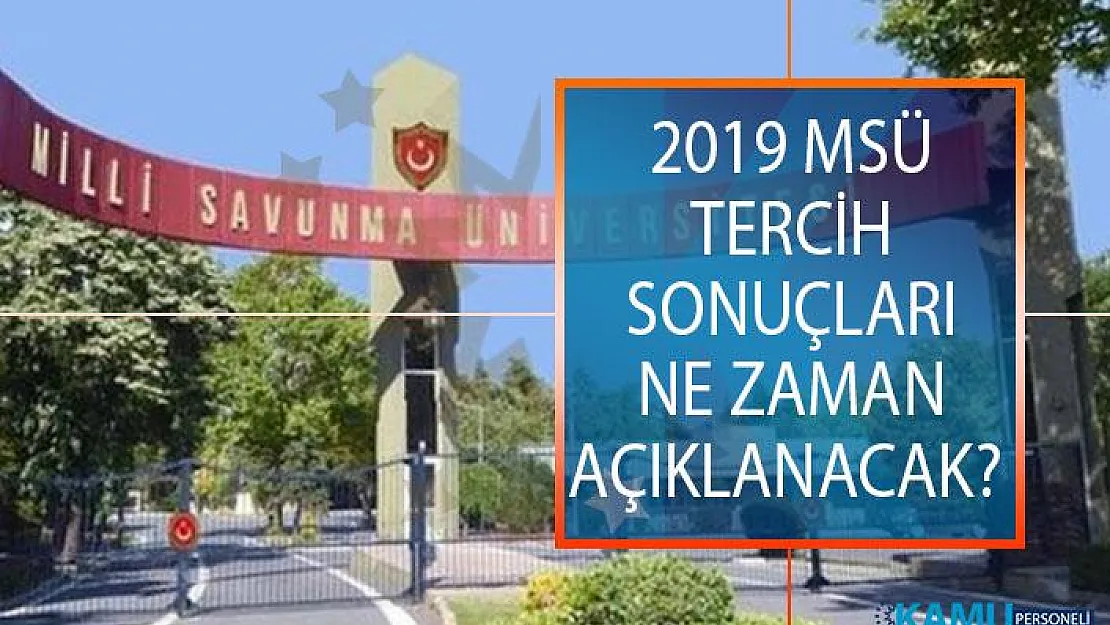 MSÜ Tercih Sonuçları 2019 Açıklandı Mı? MSÜ Tercih Sonuçları Sorgulama Ekranı!