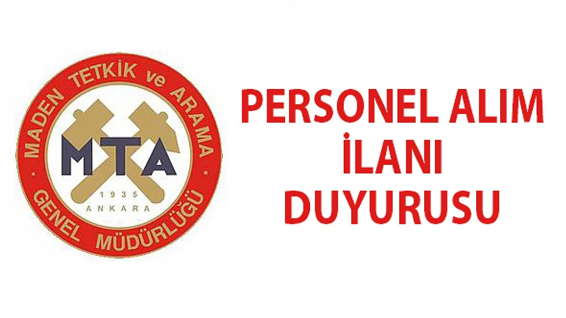 MTA Personel alımı başvuruları başladı!