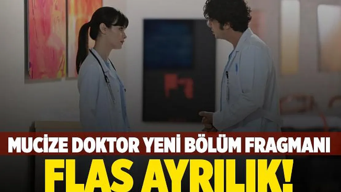 Mucize Doktor yeni bölümde flaş ayrılık! Mucize doktor 39. bölüm fragmanı yayınlandı!