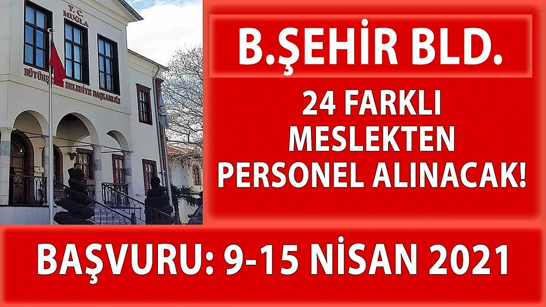Muğla Büyükşehir Belediyesi KPSS şartsız 95 personel alacak!