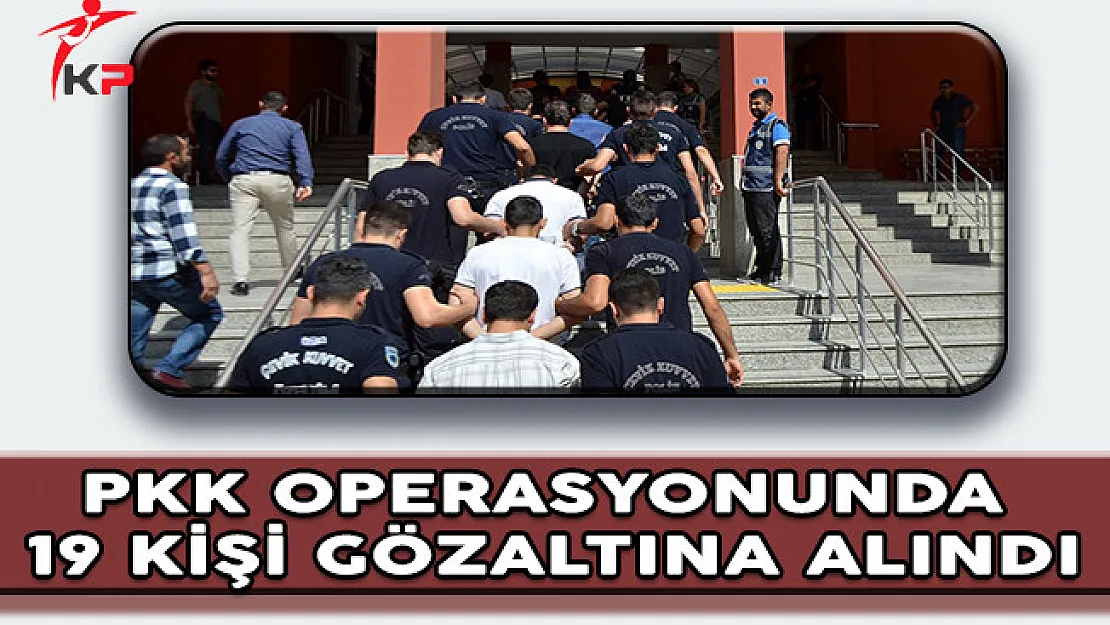Muş'ta PKK / KCK Operasyonunda 19 Kişi Gözaltına Alındı